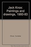 Jack Knox : paintings and drawings 1960-83