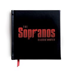 "The Sopranos": The Classic Quotes: Unforgettable Wisdom and Humour from America's Favourite Mob Family
