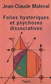 Folies hystériques et psychoses dissociatives