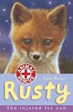 Rusty: The Injured Fox Cub (Animal Rescue): The Injured Fox Cub (Animal Rescue)