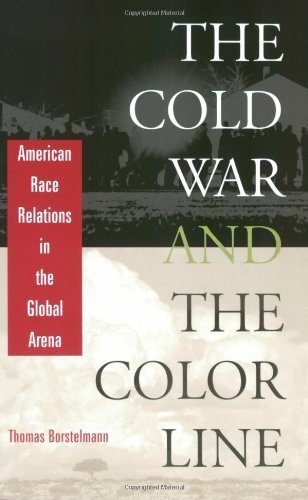 The Cold War and the Color Line: American Race Relations in the Global Arena by Borstelmann, Thomas (2003) Paperback