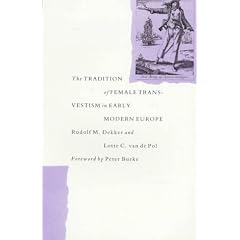 The Tradition of Female Transvestism in Early Modern Europe