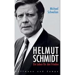 Helmut Schmidt. Ein Leben f�r den Frieden