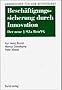 Besch�ftigungssicherung durch Innovation: Der neue � 92 a BetrVG