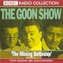 The Goon Show Classics Volume 21 "The Missing Battleship" (BBC Radio Collection) (Vol 21)