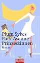 Park Avenue Prinzessinnen: Roman