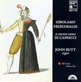 ｜Girolamo Frescobaldi: Il Primo libro di Capricci