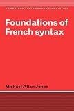 Review Cambridge University Press  / Foundations of French Syntax (Cambridge Textbooks in Linguistics) (Cambridge Textbooks in Linguistics)