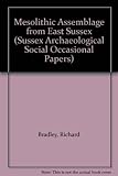 A Mesolithic assemblage from East Sussex