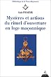 Myst�res et actions du rituel d'ouverture en loge ma�onnique