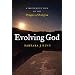 Evolving God: A Provocative View on the Origins of Religion