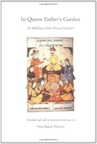 In Queen Esther's Garden: An Anthology of Judeo-Persian Literature