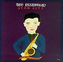 The Essential Stan Getz: The Getz Songbook
