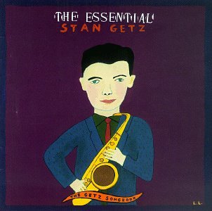 Childrens Toyshop  Music : The Essential Stan Getz: The Getz Songbook