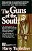 The Guns of the South: A Novel of the Civil War (Paperback)