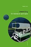 Researching for Television and Radio (Media Skills)