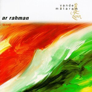 A.R. Rahman - VANDE MATARAM - Zortam Music