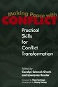 Making Peace with Conflict: Practical Skills for Conflict Transformation