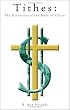 Tithes: The Extortion of the Body of Christ