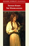 The Woodlanders (Oxford Worlds Classics)