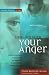 Dealing with Your Anger: Self-Help Solutions for Men