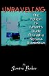 Unraveling: The Patient-to-Patient Guide Through a Nervous Breakdown