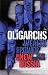 The Oligarchs: Wealth and Power in the New Russia