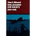 War, Economy and Society, 1939-1945 (History of the World Economy in the Twentieth Century)