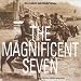The Magnificent Seven (Re-recording Of 1960 Film Score)