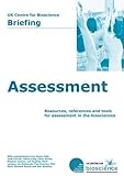 Assessment : resources, references and tools for assessment in the biosciences