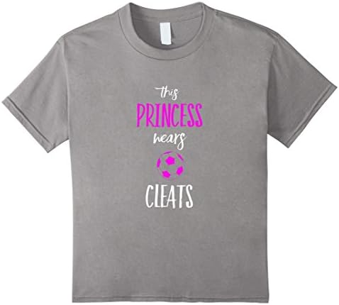Kids This Princess Wears Cleats Soccer T-Shirt  6 Slate