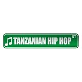  TANZANIAN HIP HOP ST  STREET SIGN MUSIC