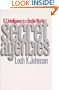 Secret Agencies: U.S. Intelligence in a Hostile World