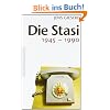 Die Stasi: 1945 - 1990