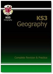 KS3 Geography Complete Revision & Practice (Complete Revision & Practice Guide)
