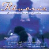 Reverie - The Essential French Collection