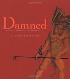 Damned: An Illustrated History of the Devil