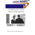 Thirteeen Days: A Memoir of the Cuban Missile Crisis