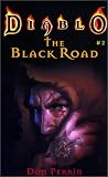  : The Black Road (Diablo, Book 2)
