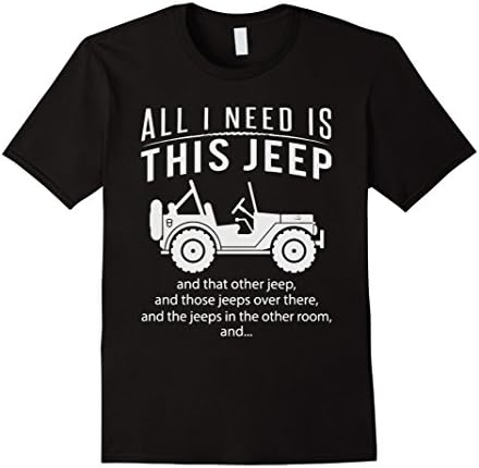 Men's All I Need Is This Jeep T-shirt Medium Black