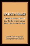 Sense of Wealth: A Marketing Guide For Creating A Long Lasting Revenue Stream Through Pay Per Click Arbitrage