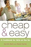 Cheap & Easy: A Cookbook for Girls on the Go