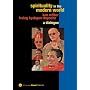Spirituality in the Modern World: A dialogue with Ken Wilber and Traleg Kyabgon Rinpoche