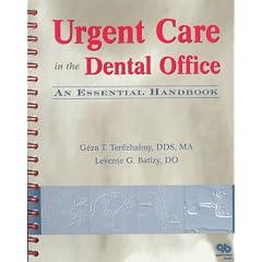 Urgent Care in the Dental Office: An Essential Handbook