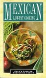 Mexican Low Fat Cooking (Cole's Cooking Companion Series)