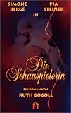 Die Schauspielerin: Erotischer Liebesroman - Ruth Gogoll