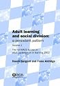 Adult Learning and Social Division: v. 1: A Persistent Pattern