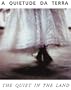 The Quiet in the Land: Everyday Life, Contemporary Art, and Projeto Ax�