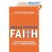 Bulletproof Faith: A Spiritual Survival Guide for Gay and Lesbian Christians