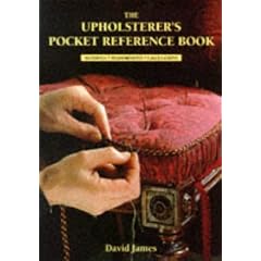 The Upholsterer's Pocket Reference Book: Materials, Measurements, Calculations